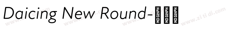 Daicing New Round字体转换